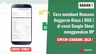 Bagian 1 - Cara membuat Rencana Anggaran Biaya di excel menggunakan Hp | Tutorial Google Sheet screenshot 1
