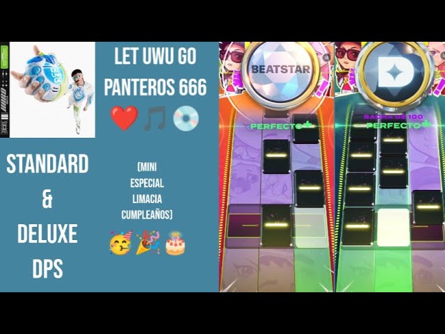[Beatstar] Let UwU Go - Panteros 666 (Standard & Deluxe DPs) - Limacia (Limacia cumpleaños 🎉🥳🎂)
