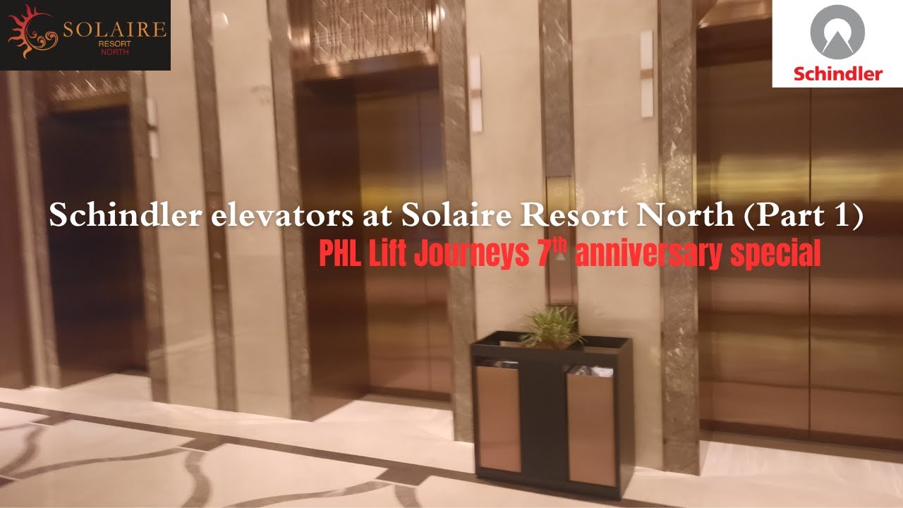 Schindler elevators at Solaire Resort North (Part 1) (7th Anniversary)