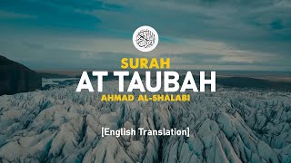 Surah At Taubah - Ahmad Al-Shalabi [ 009 ] I Beautiful Quran Recitation