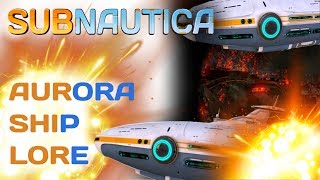 Subnautica Lore: Aurora | Video Game Lore