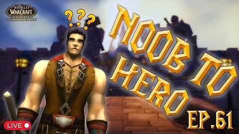 Ep.61 Noob to Hero: My First Epic Adventure in WoW Classic!