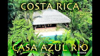 Casa Azul Rio Airbnb House in Costa Rica