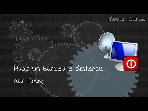 [Tutoriel] Avoir un bureau à distance sur Linux [FR/ HD]