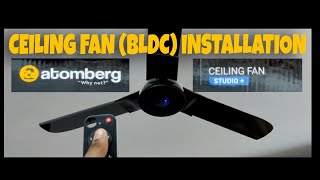 Unboxing And Installing Atomberg Studioceiling Fan Bldc Fan Installation Edutech