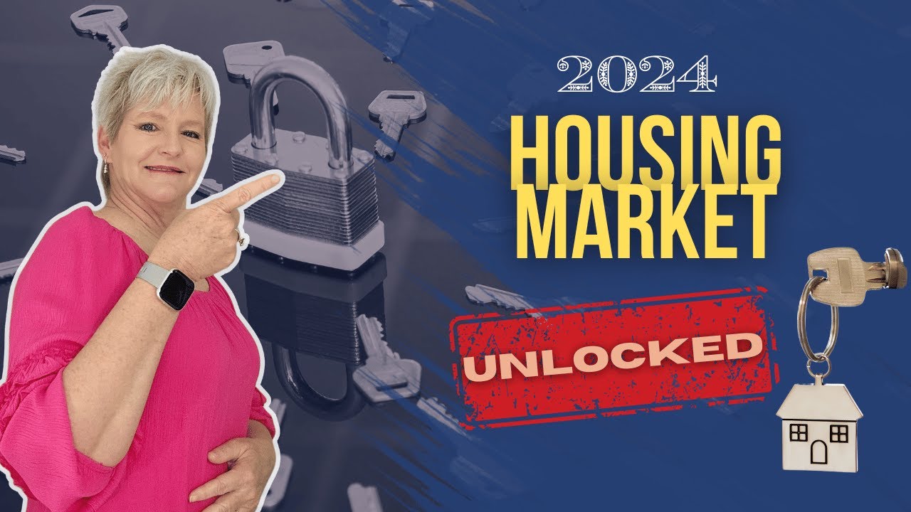 The 2024 Housing Market Unlocked | 2024 Housing Market Update - YouTube