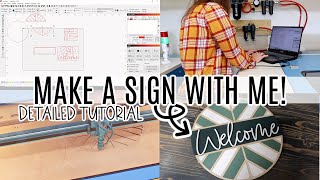 Make a Laser Cut Sign With Me! | Detailed Step By Step Tutorial Using My Thunder Laser