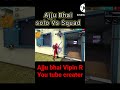 Ajju bhai solo vs squad ranked game play vipinar shorts  freefirestatus  ajjubhai093 custom