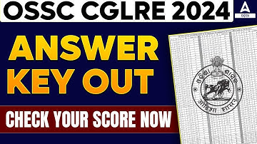 OSSC CGL Answer key 2024 Out | How to Check OSSC CGL Answer key ?