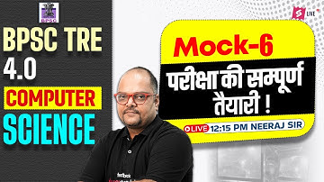 BPSC TRE 4.0/Bihar STET 2025 | BPSC TRE 4.0/Bihar STET Computer Science Mock Test By neeraj Sir