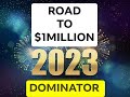 ROAD TO $1MILLION IN 2023