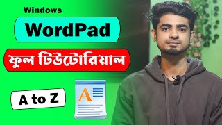 WordPad full tutorial in Bangla | WordPad full course | WordPad complete tutorial | Windows Wordpad