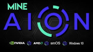 How to Mine AION  | NVIDIA | AMD | smOS | Windows 10