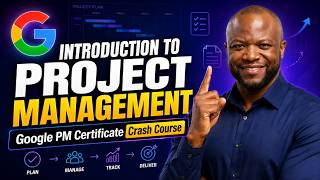 Introduction to Project Management | Google PM Certificate Crash Course