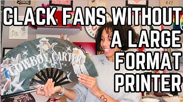 How to Make A Clack Fan Without a Wide Format Printer