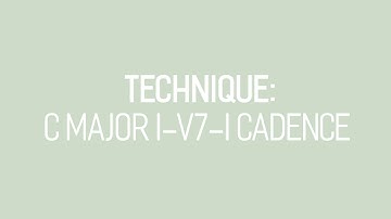 C Major I-V7-I Cadence