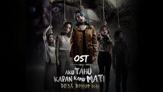 OST Film Aku Tahu Kapan Kamu Mati (ATKKM) - Unlimited Production | Musicstages