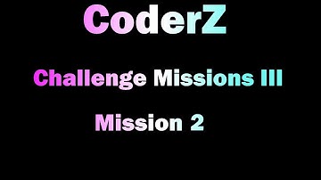 CoderZ Challenge Missions III Mission II