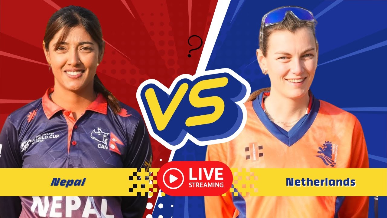 🔴 Live: Nepal Women VS Netherlands Women