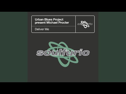 Michael Procter — Deliver Me (95 North Dub)