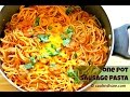 One Pot Sausage Pasta