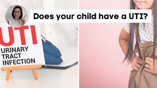 Does your child have a UTI Urinary Tract Infection in Kids Dr Kristine Alba Kiat