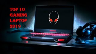 Top 10 Gaming Laptops 2019