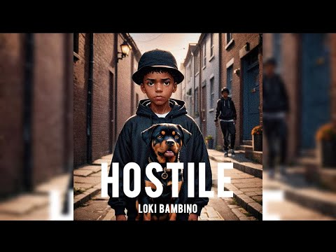 Loki Bambino- Hostile (Audio)
