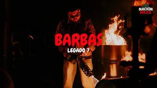 LEGADO 7 - BARBAS (Letra)