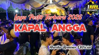 🌴🌴JOGET KAPAL ANGGA || LAGU ACARA TIMUR TERBARU 2026 || DJ AVRIL REMIXER ||🌴🌴