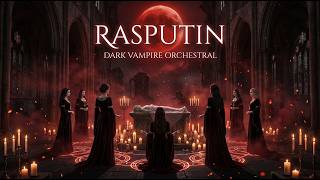 Rasputin - Dark Vampire Orchestral Epic Gothic Cinematic Symphony