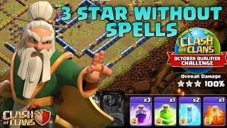 October Qualifier Challenge Without Spell (11 Spell Swag) | Clash Of Clans