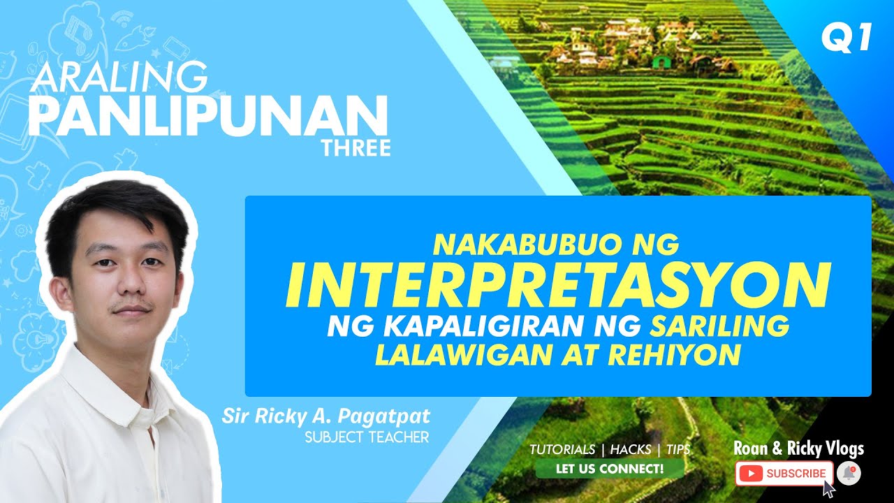 AP 3 Week 9 Quarter 1 | Interpretasyon ng Kapaligiran ng Sariling Lalawigan at Rehiyon