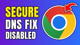 How To Fix Use Secure DNS This Setting Is Disabled On Managed Browsers