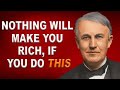 Thomas Edison&#39;s Advice, for Young People Who Want to Be Rich