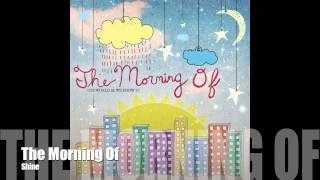 Watch Morning Of Shine video