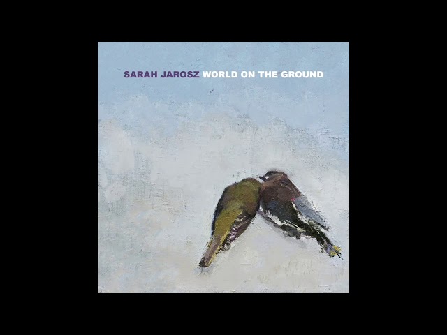 Sarah Jarosz - What Do I Do
