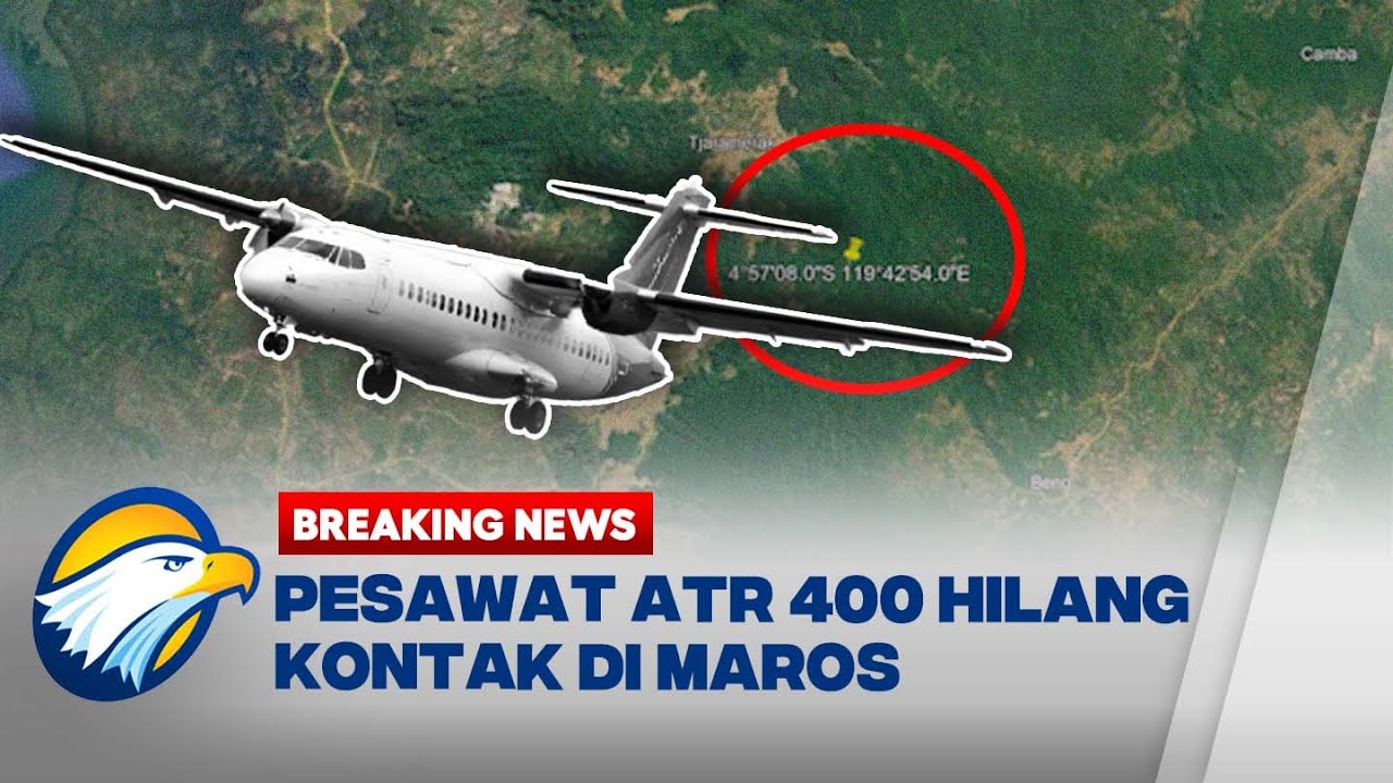 pesawat atr 42 hilang kontak di maros sulsel, segini... BREAKING NEWS - Pesawat ATR ATR 42-500 Rute Jogja-Makassar Hilang ...
