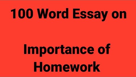 100 word essay on importance of homework/paragraph on importance of homework/homework essay