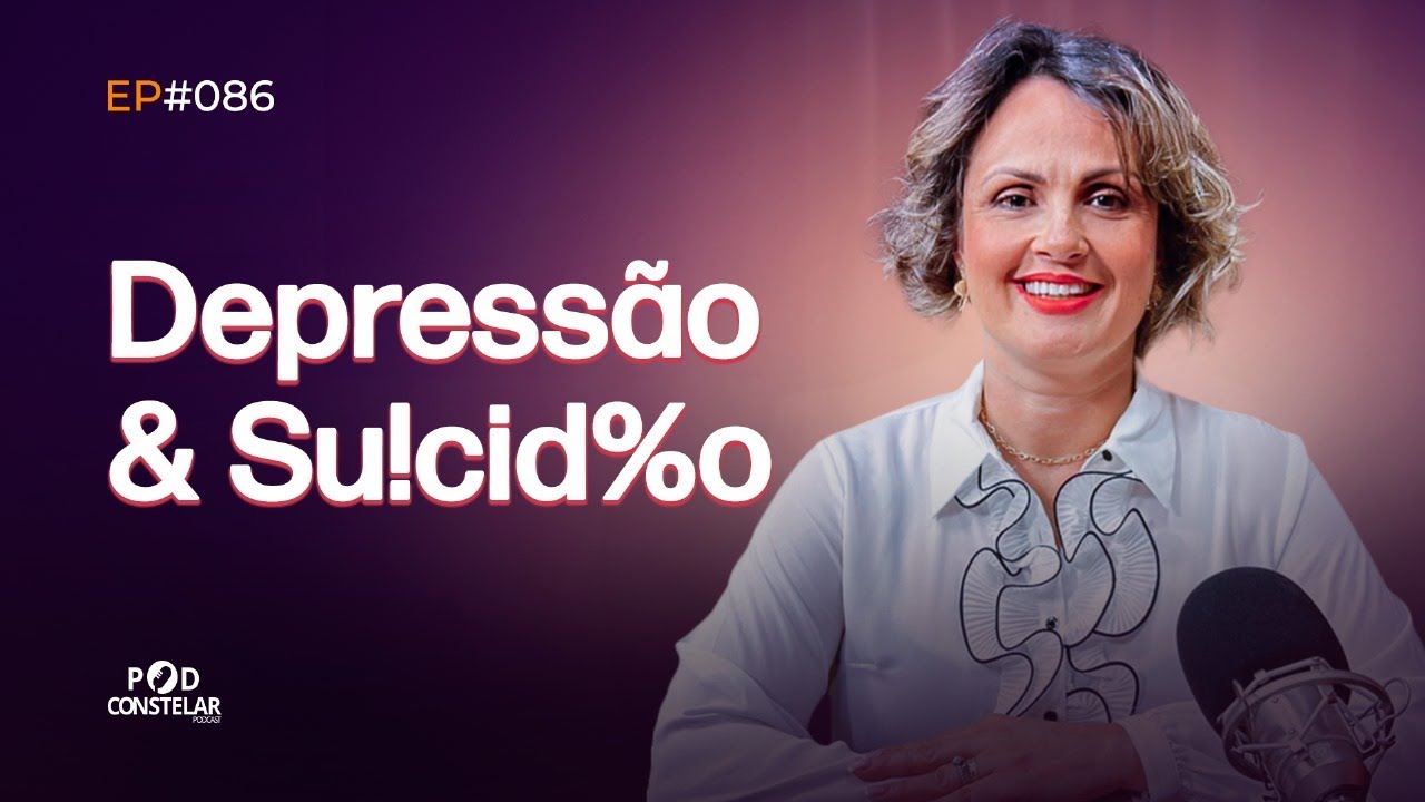 A Jornada De Muriele Milani Contra O Abuso E A Depressão | Setembro Amarelo | Podconstelar – 06/09