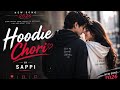Hoodie Chori New Romantic Song 2026 By Sappi 