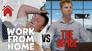 When you're working from home vs. back at the office