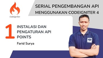 MEMBUAT API MENGGUNAKAN CODEIGNITER 4: PART 1 - INSTALASI DAN PENGATURAN API POINTS