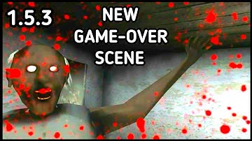 NEW GAME-OVER SCENE ADDED/GRANNY 1.7.3 NEW  UPDATE