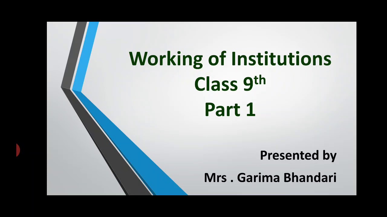 Working Of Institutions Class 9th civics Part 1 YouTube working-of-institutions-class-9th-civics-part-1-youtube
