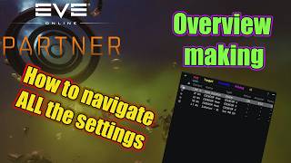 Breaking down ALL overview settings so YOU can comfortably edit them | EVE Online overview guide