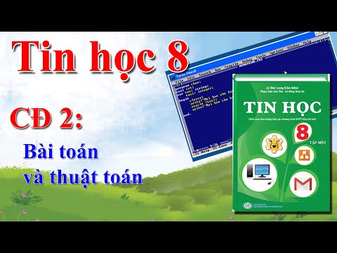 Video Chủ đề 2:Bài toán và thuật toán - sách Tin học 8 ĐH Sư... - youtube