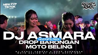 Download lagu DJ ASMARA PARTY JEDAG JEDUG KARNAVAL X DROP BARONGAN MOTO BELING BY NANDA NAFIS RMX