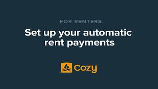 Cozy for Renters: Set up your automatic rent payments