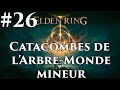 Ps5 elden ring 26  catacombes de larbremonde mineur